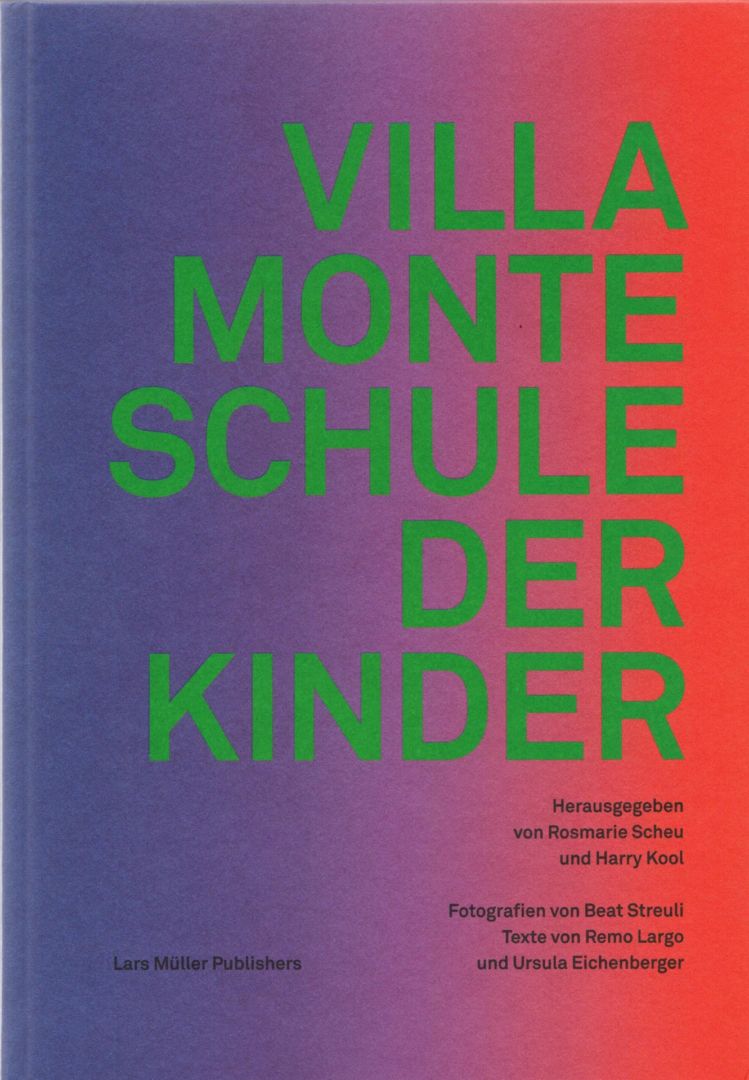 Beat Streuli – Villa Monte - Schule der Kinder