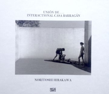 Noritoschi Hirakawa Unionde  Interactional Casa Barragan 1