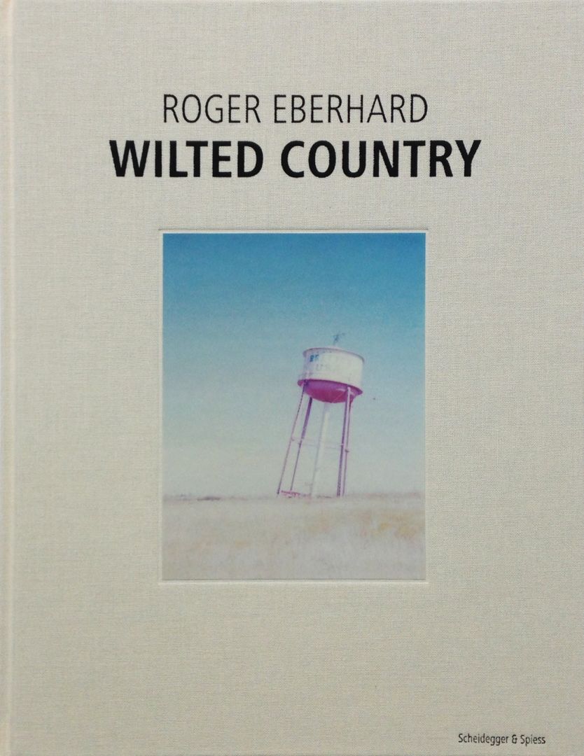 Roger Eberhard – Wilted Country