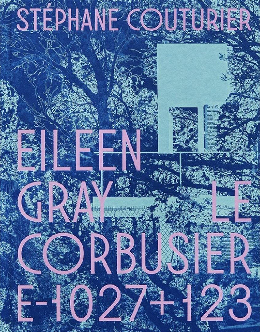 Stéphane Couturier – Eileen Gray / Le Corbusier [E1027 + 123]